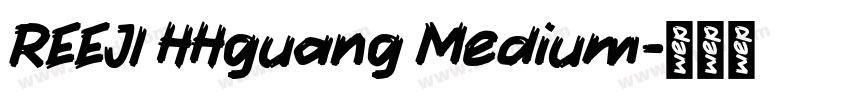 REEJI HHguang Medium字体转换